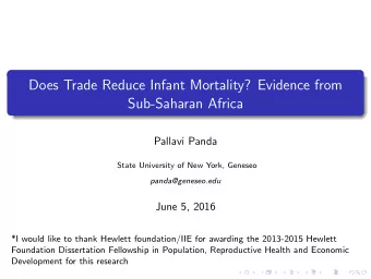 Does Trade Reduce Infant Mortality? Evidence from  Sub-Saharan Africa  Pallavi Panda  State
