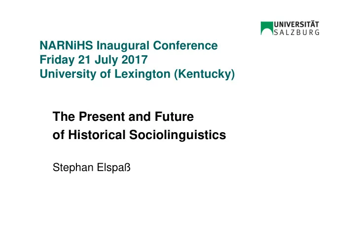 the present and future of historical sociolinguistics