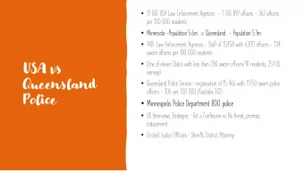 USA vs  (One of eleven States with less than 200 sworn officers/1K residents, 251 US  average)