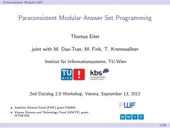 Paraconsistent Modular Answer Set Programming  Thomas Eiter  joint with M. Dao-Tran, M. Fink, T.