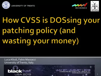 Luca  Allodi,  Fabio  Massacci    University  of  Trento,  Italy.    1