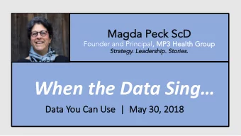 When the Data Sing  Da  Data Y  You Ca  Can U  Use  |  |  M  May 30,  y 30, 2018  2018  Powers