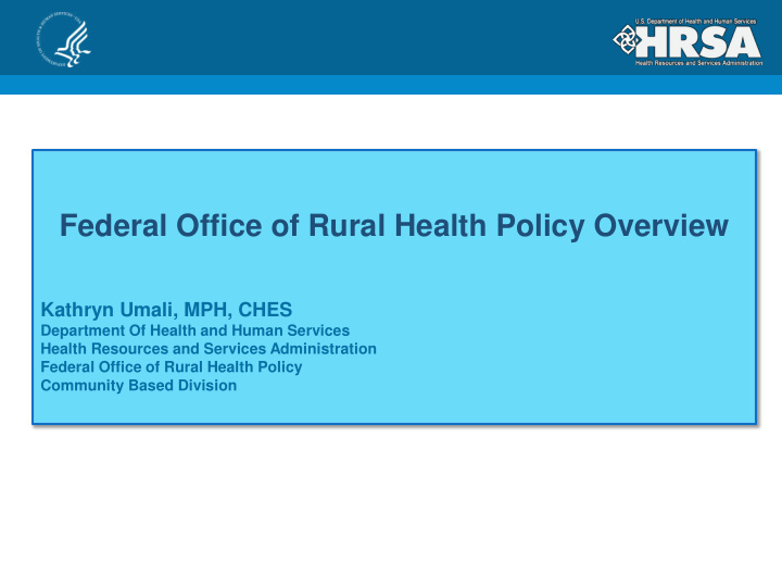 federal office of rural health policy overview