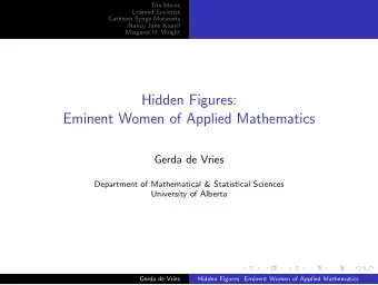Hidden Figures:  Eminent Women of Applied Mathematics  Gerda de Vries  Department of Mathematical