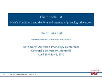 The check-list  Halles Condition 2 and the form and meaning of phonological features  Daniel