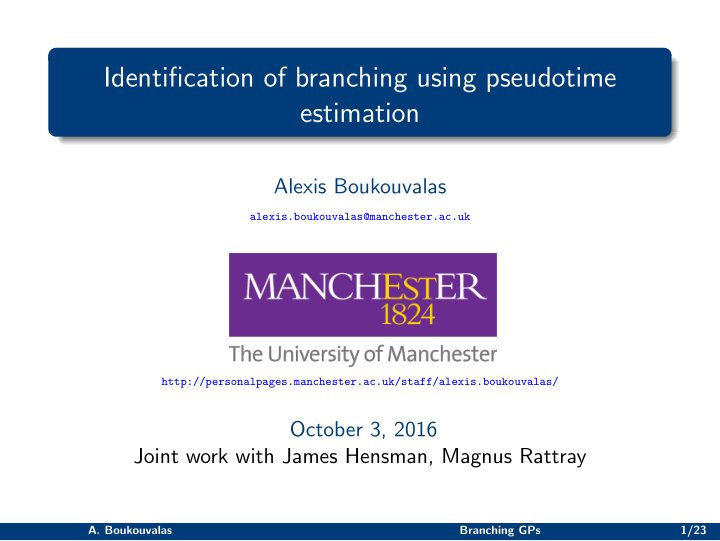 identification of branching using pseudotime estimation