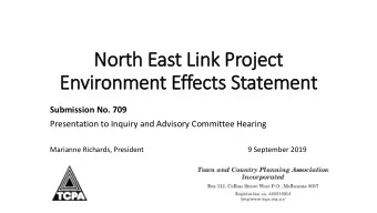 Environment Effects Statement  Submission No. 709  Presentation to Inquiry and Advisory Committee