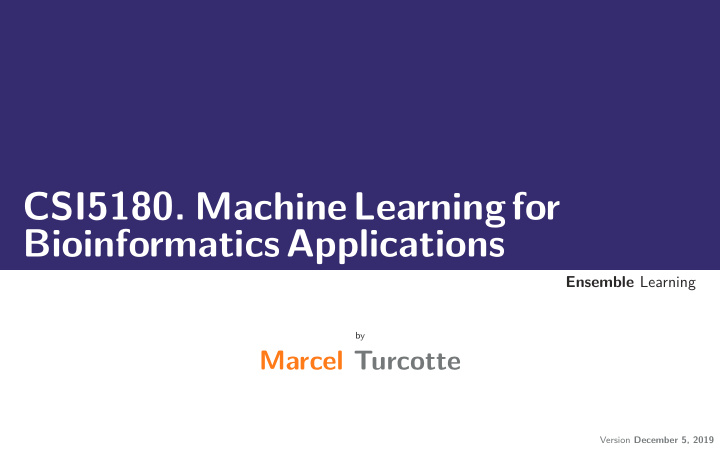 csi5180 machinelearningfor bioinformaticsapplications