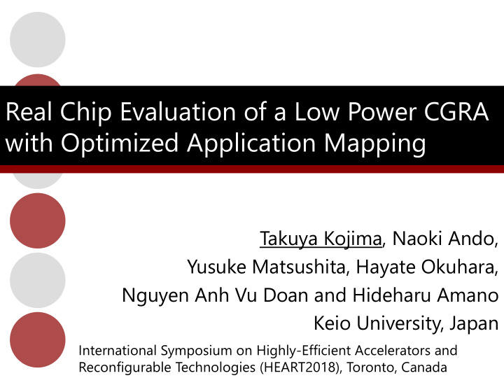 real chip evaluation of a low power cgra with optimized