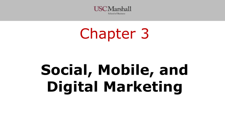 chapter 3 social mobile and digital marketing today