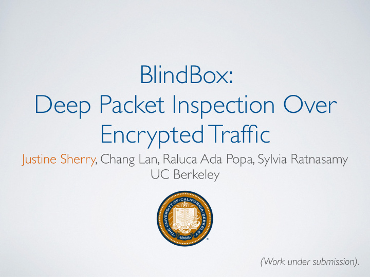 blindbox deep packet inspection over encrypted traffic