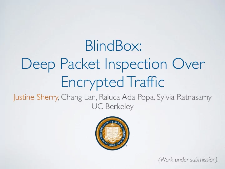 blindbox deep packet inspection over encrypted traffic