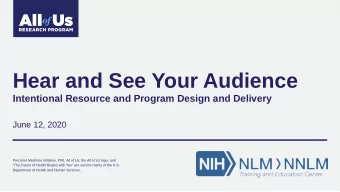 Hear and See Your Audience  Intentional Resource and Program Design and Delivery  June 12, 2020