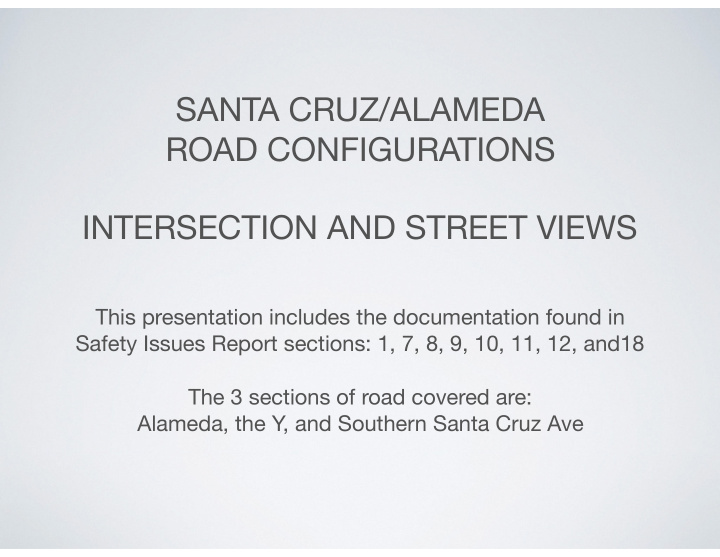 santa cruz alameda road configurations intersection and