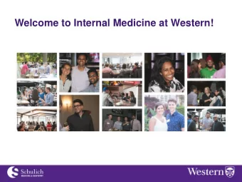 Welcome to Internal Medicine at Western!  PGY1 Orientation Education Office Staff  Who we are: