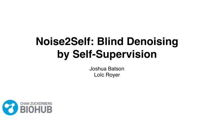 noise2self blind denoising by self supervision