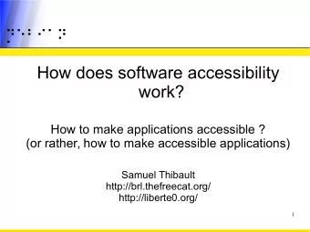 How does software accessibility  work?  How to make applications accessible ?  (or rather, how to