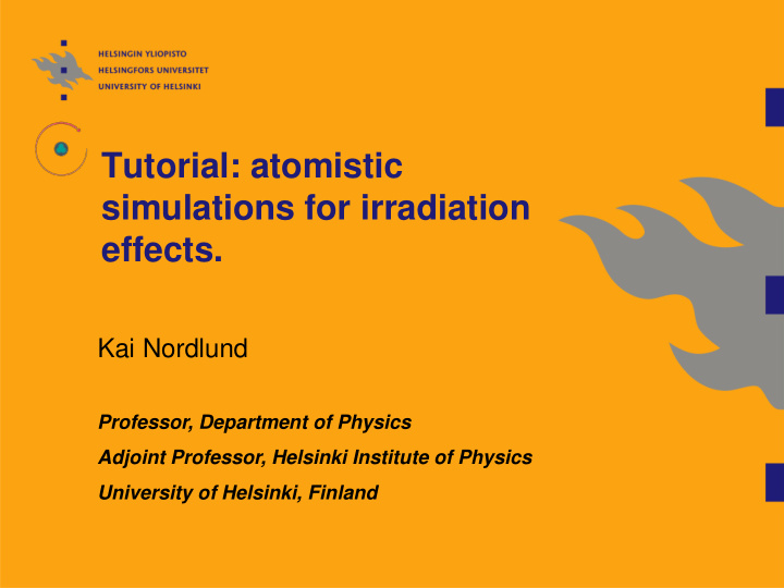 tutorial atomistic simulations for irradiation effects