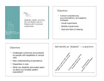 Objectives  Cultural competencies,  accommodations, and adaptive  Disability, Health, and How