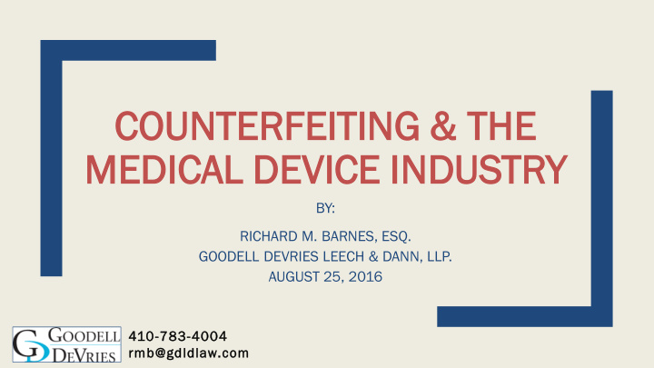 count nterfeiting ng the medica cal device industry