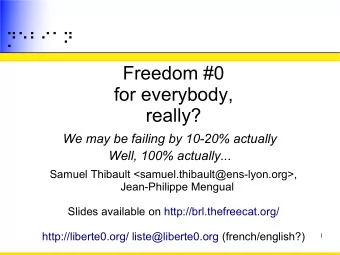Freedom #0  for everybody,  really?  We may be failing by 10-20% actually  Well, 100% actually...