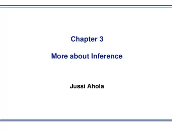 Chapter 3  More about Inference  Jussi Ahola  Introduction   In chapter 3 the Bayes' theorem is