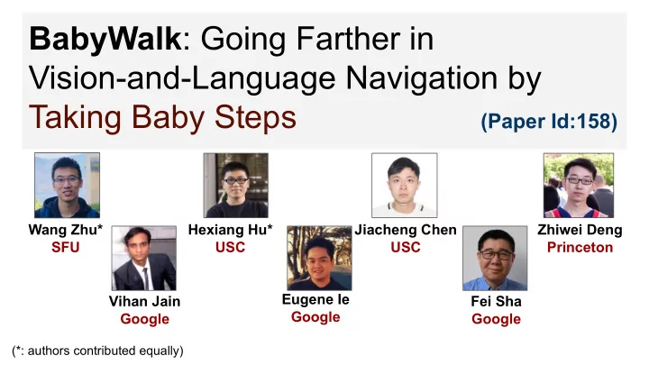 babywalk going farther in vision and language navigation