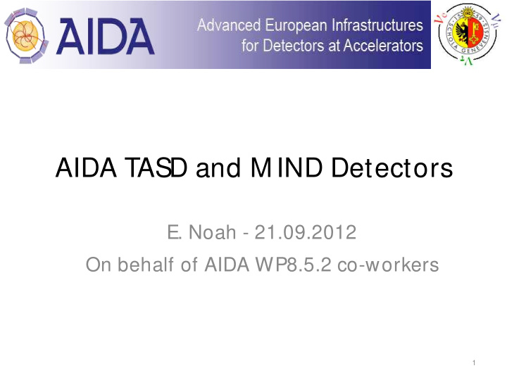 aida tasd and m ind detectors