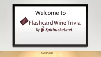 Welcome to Sept 12 th , 2020  House Keeping Rules  Keep your microphone on mute  4 Rounds of