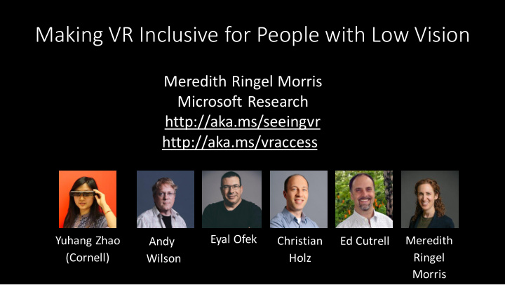 making vr inclusive for people with low vision
