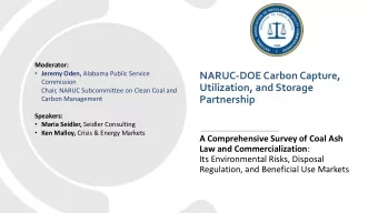 Utilization, and Storage  Chair, NARUC Subcommittee on Clean Coal and  Partnership  Carbon