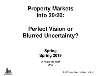 into 20/20:  Perfect Vision or  Blurred Uncertainty?  Spring  Spring 2019  Dr Angus McIntosh  2019
