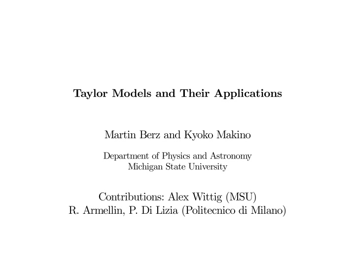 taylor models and their applications martin berz and