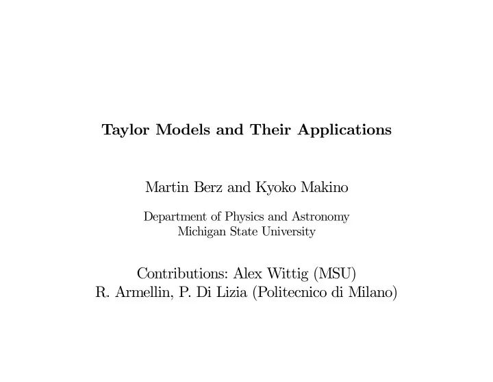 taylor models and their applications martin berz and