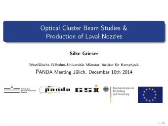Optical Cluster Beam Studies &amp;  Production of Laval Nozzles  Silke Grieser  Westflische