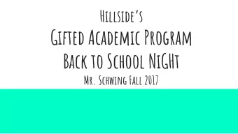 Gifted Academic Program  Back to School NiGHt  Mr. Schwing Fall 2017  Who is Mr. Schwing?  GAP