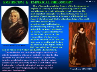 EMPIRICISM  &amp;  EMPIRICAL PHILOSOPHY  One of the most remarkable features of the
