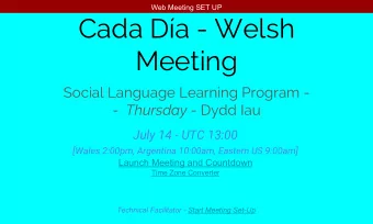 Cada Da - Welsh  Meeting  Social Language Learning Program - - Thursday - Dydd Iau  July 14 - UTC