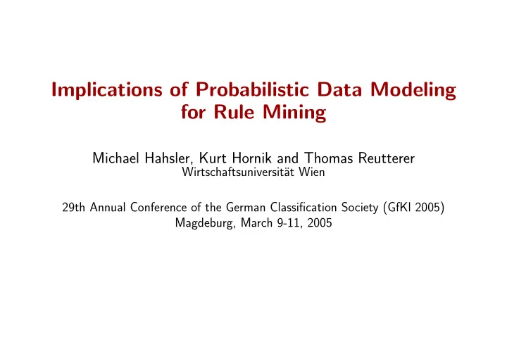 implications of probabilistic data modeling for rule