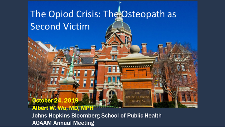 the opiod crisis the osteopath as second victim