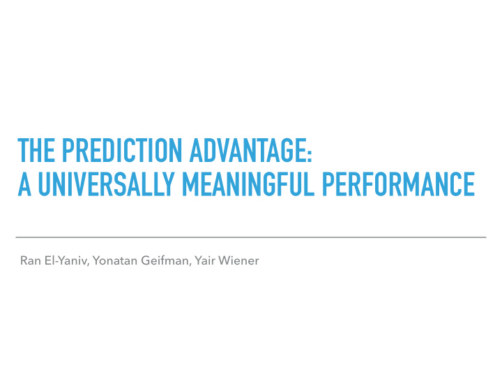 the prediction advantage a universally meaningful