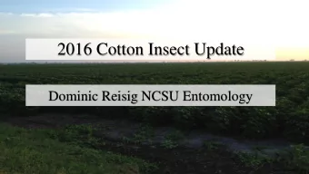 2016 Cotton Insect Update  Dominic Reisig NCSU Entomology  Photo: Jeremy Greene  Percent Acres