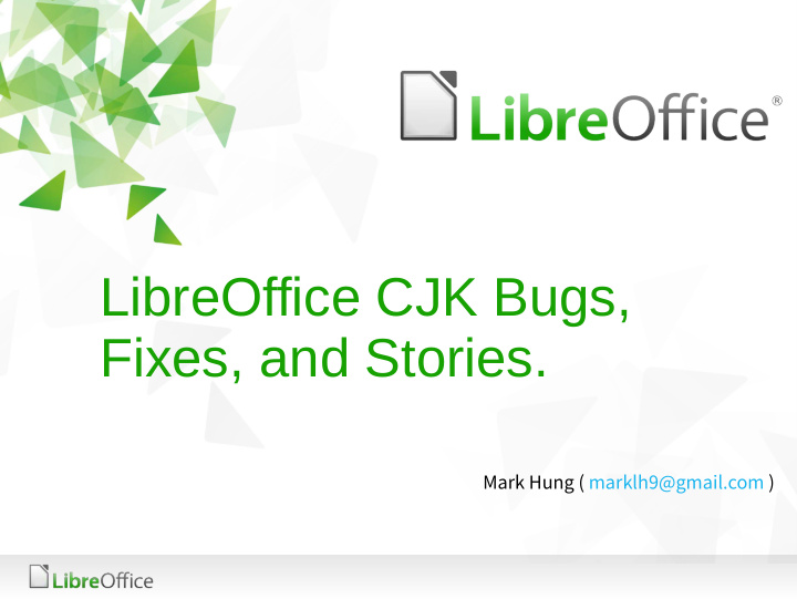 libreoffice cjk bugs fixes and stories