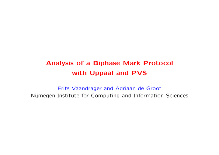 analysis of a biphase mark protocol with uppaal and pvs