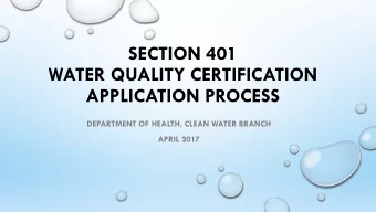 SECTION 401  WATER QUALITY CERTIFICATION  APPLICATION PROCESS  DEPARTMENT OF HEALTH, CLEAN WATER