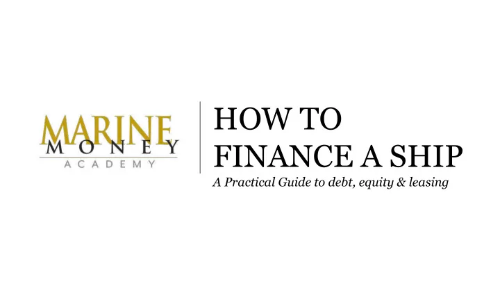 how to finance a ship