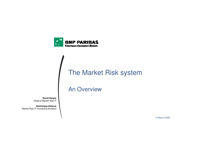 the market risk system the market risk system
