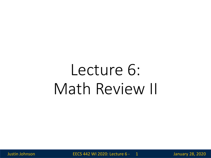 lecture 6 math review ii