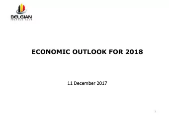 ECONOMIC OUTLOOK FOR 2018  11 D  11 December 2017  2017  1  PRESENTATIONS  Speakers  Pierre