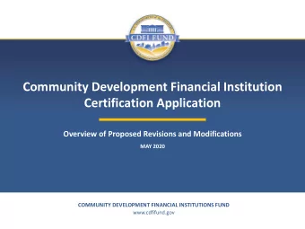 Community Development Financial Institution  Certification Application  Overview of Proposed